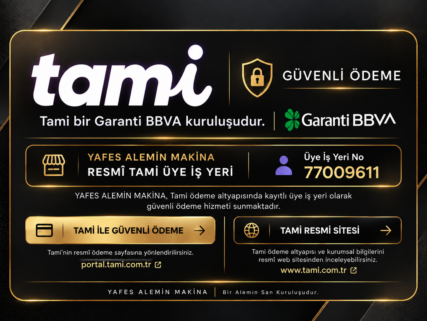 Tami güvenli ödeme · Garanti BBVA · YAFES ALEMİN MAKİNA · RESMÎ TAMİ ÜYE İŞ YERİ · Üye İş Yeri No: 77009611